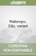 Maltempo. Ediz. variant libro