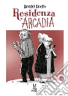 Residenza Arcadia libro