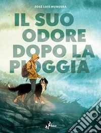 Il suo odore dopo la pioggia libro