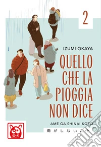 Quello che la pioggia non dice. Vol. 2 libro