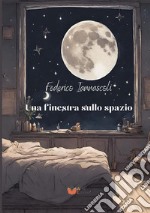 Una finestra sullo spazio libro