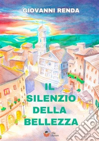 Il silenzio della bellezza