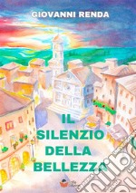 Il silenzio della bellezza