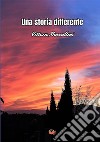 Una storia differente libro di Maccallini Vittorio