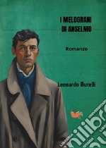 I melograni di Anselmo