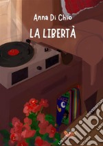 La libertà libro