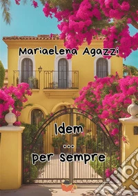 Idem... per sempre