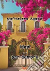 Idem... per sempre libro di Agazzi Mariaelena