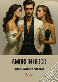 Amori in gioco