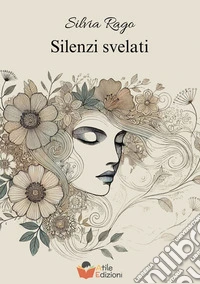 Silenzi svelati libro