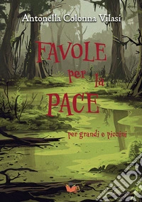 Favole per la pace libro