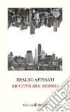 Le città del mondo libro