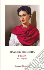 Frida. Una biografia libro