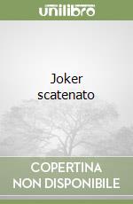 Joker scatenato libro