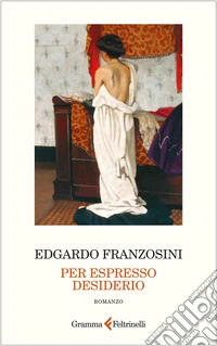 Per espresso desiderio libro