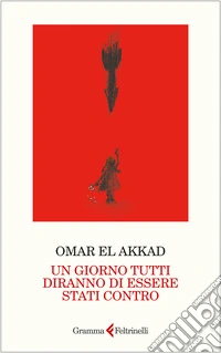 Un giorno tutti diranno di essere stati contro libro