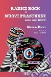 Radici rock e nuovi frastuoni negli anni 2000 libro di Boffoli Pasquale