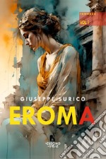 Eroma. Vol. 1 libro