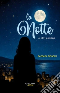 La notte e altri pensieri