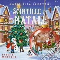 Scintille di Natale. Storie magiche libro