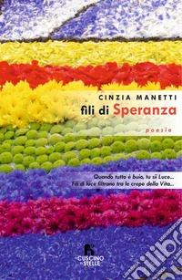 Fili di speranza. Studio di immagini libro