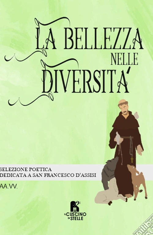 La bellezza nelle diversità. Selezione poetica dedicata a San Francesco