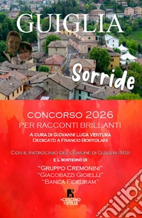 Antologia Guiglia sorride 2026 per racconti brillanti