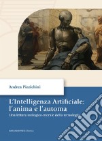 L'intelligenza artificiale anima e automa libro