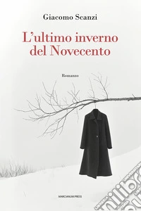 L'ultimo inverno del novecento libro
