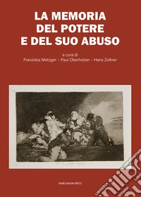 La memoria del potere e del suo abuso libro