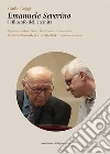Emanuele Severino. Il filosofo dell'eternità libro