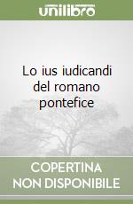 Lo ius iudicandi del romano pontefice libro