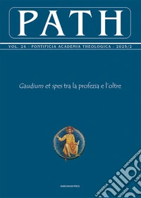 Path (2025). Vol. 2: «Gaudium et spes» tra la profezia e l'oltre libro