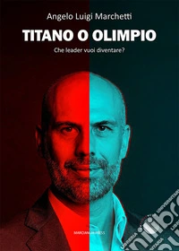 Titano o Olimpio. Che leader vuoi diventare? libro