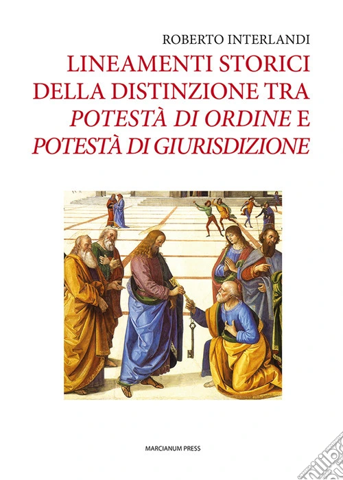 Lineamenti storici della distinzione tra potestà di ordine e potestà di giurisdizione