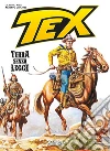 Tex. Terra senza legge libro