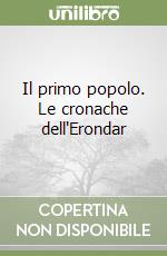 Il primo popolo. Le cronache dell'Erondar libro