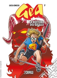 Gea. Vol. 7: La rottura del sigillo libro