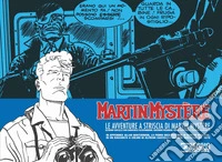 Le avventure a striscia di Martin Mystère. Nuova ediz. libro