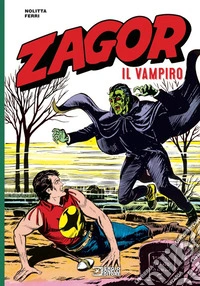 Zagor. Il vampiro. Nuova ediz. libro