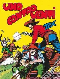 Tex collezione book. Vol. 2: Uno contro venti libro