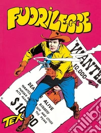 Tex collezione book. Vol. 3: Fuorilegge libro