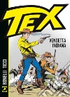 Tex. Vendetta indiana libro