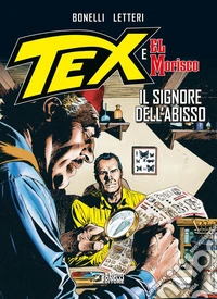 Il signore dell'abisso. Tex e El Morisco. Vol. 1 libro