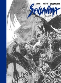 Fame. Senzanima. Artist edition libro