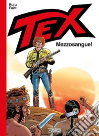Tex. Mezzosangue! libro