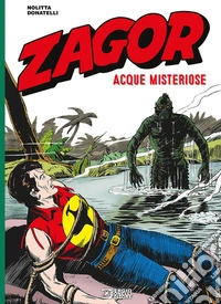 Zagor. Acque misteriose libro