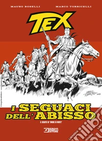 Tex. I seguaci dell'abisso libro