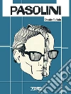 Pasolini. Nuova ediz. libro