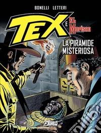 La piramide misteriosa. Tex e El Morisco. Vol. 3 libro
